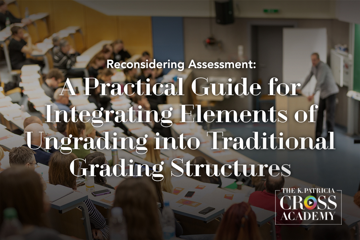 Featured image for “Reconsidering Assessment: A Practical Guide for Integrating Elements of Ungrading into Traditional Grading Structures”