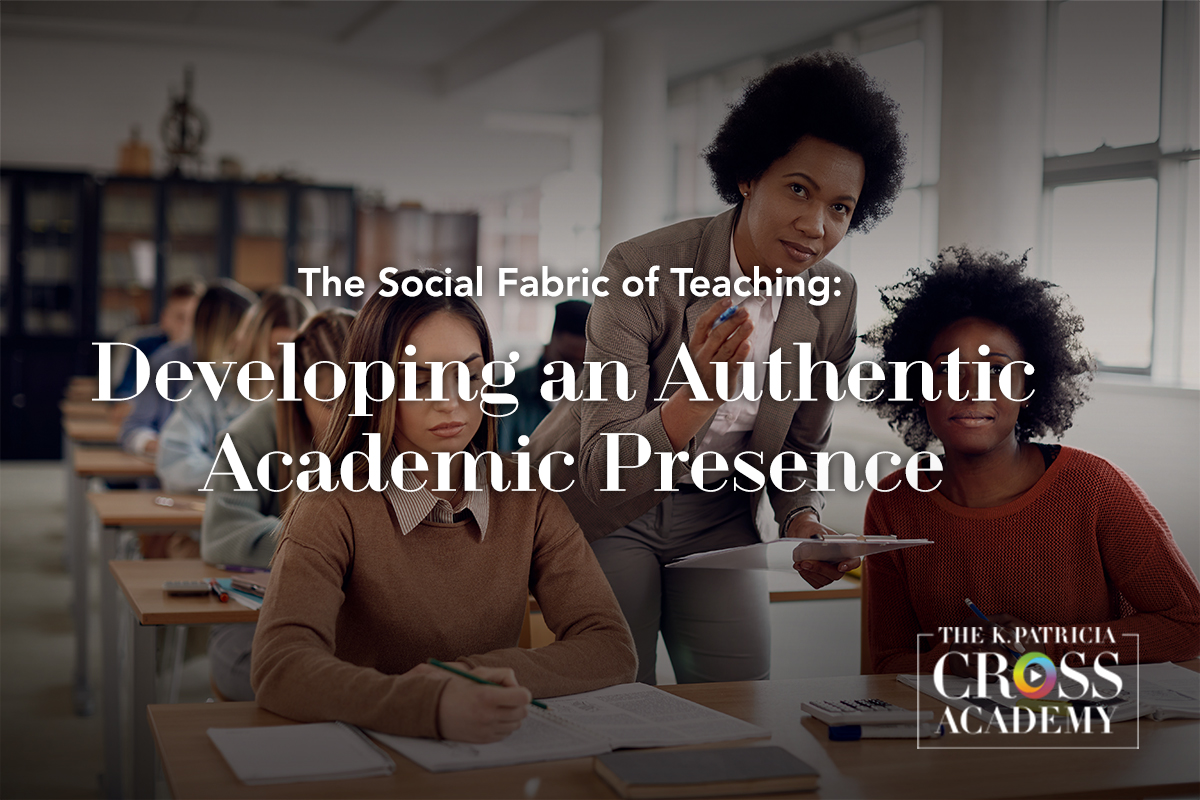 Featured image for “The Social Fabric of Teaching: Developing an Authentic Academic Presence”